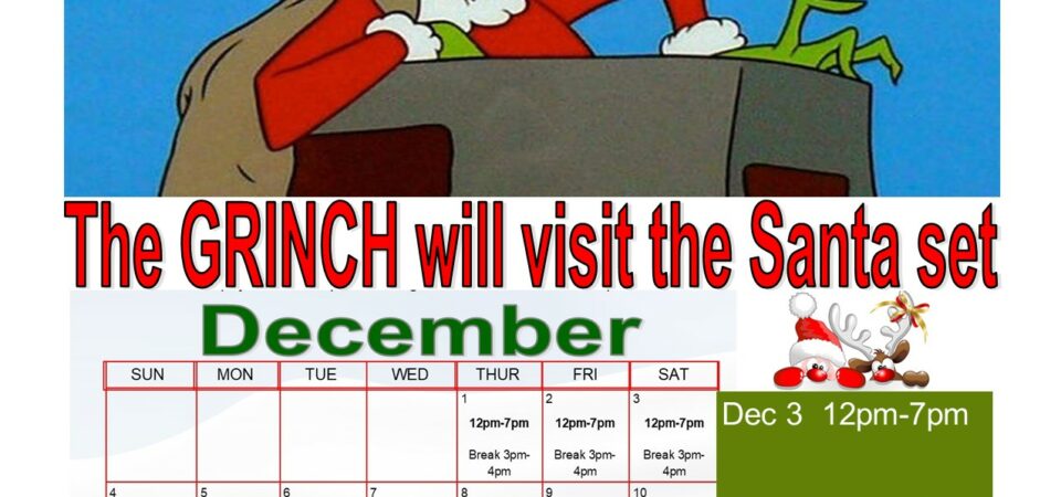 The Grinch will visit the Santa set in December